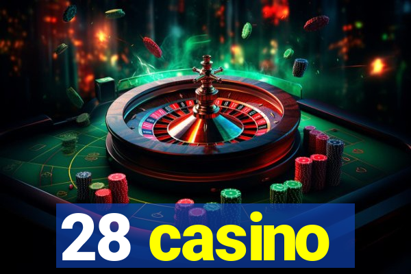 28 casino