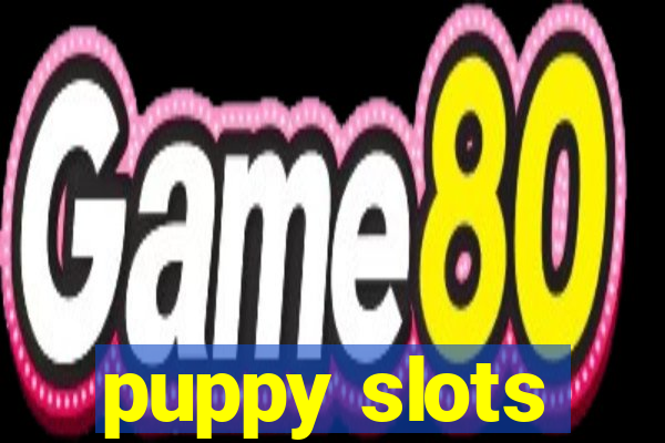 puppy slots