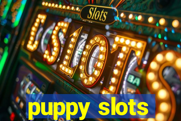 puppy slots