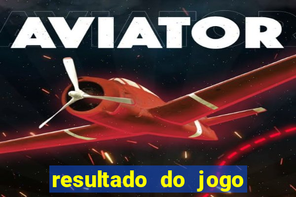 resultado do jogo do bicho de hoje de 10 horas