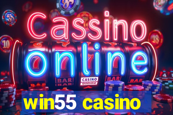 win55 casino