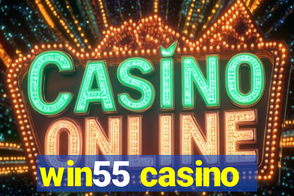 win55 casino