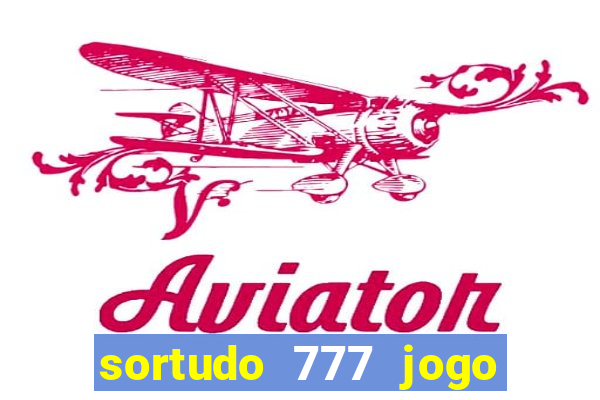 sortudo 777 jogo de cassino