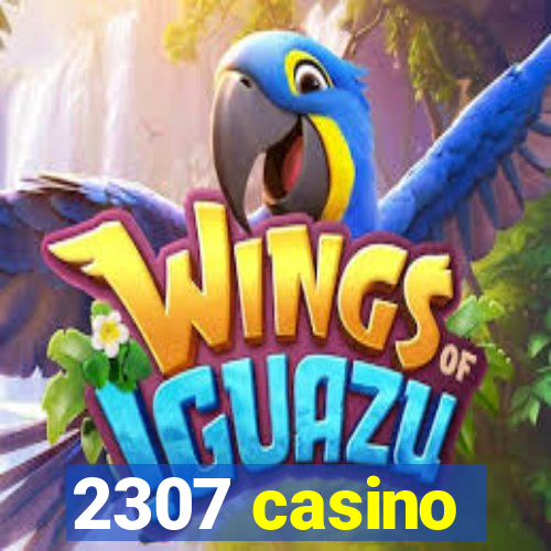 2307 casino