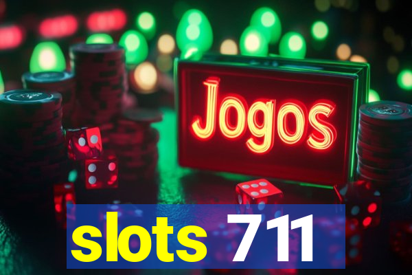 slots 711