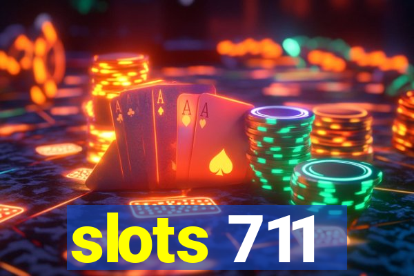 slots 711