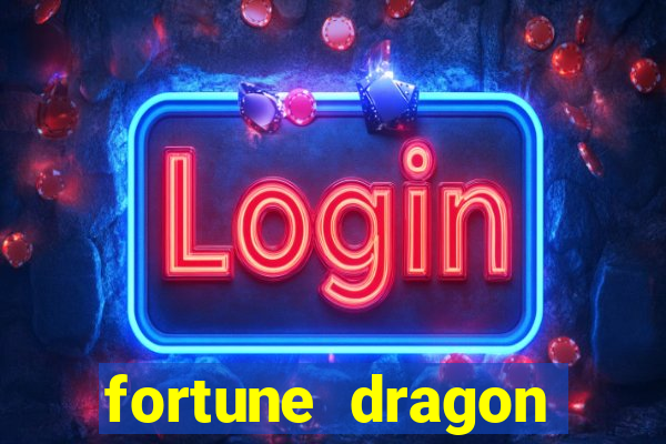 fortune dragon esporte da sorte