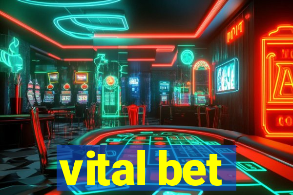 vital bet