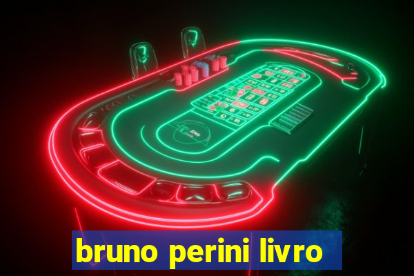 bruno perini livro