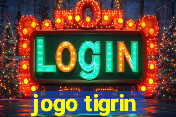 jogo tigrin