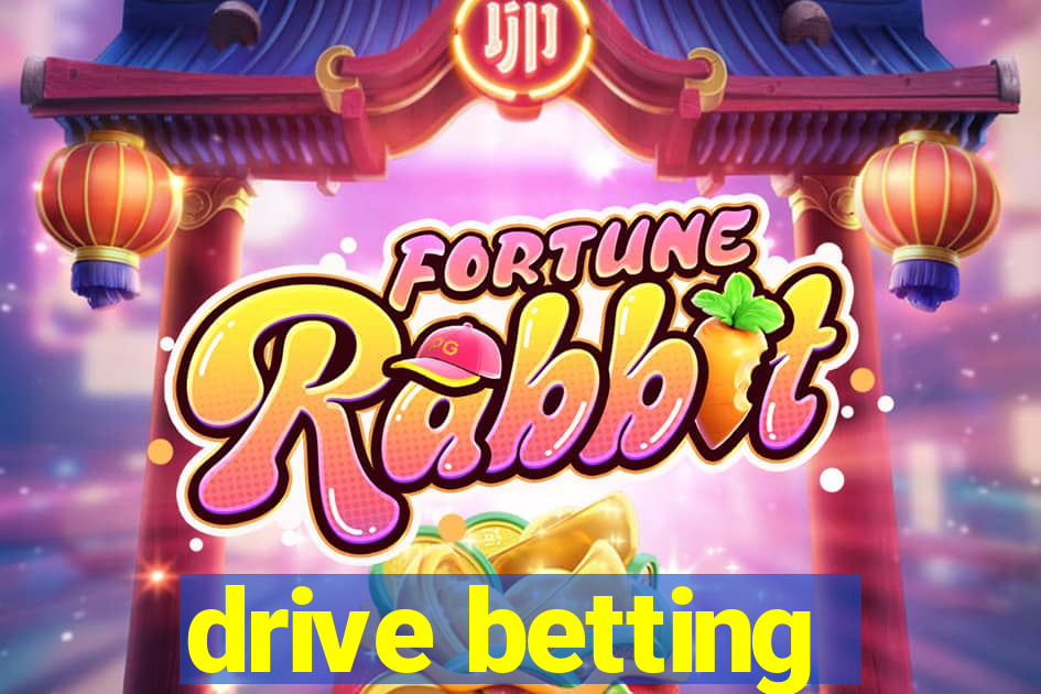 drive betting