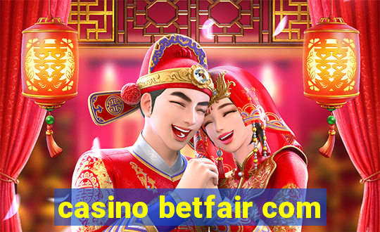 casino betfair com