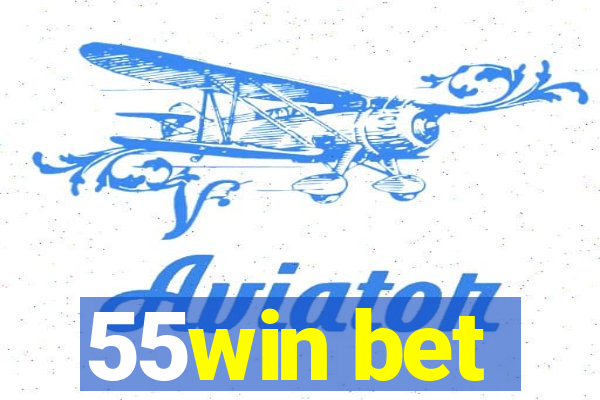 55win bet