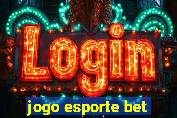 jogo esporte bet