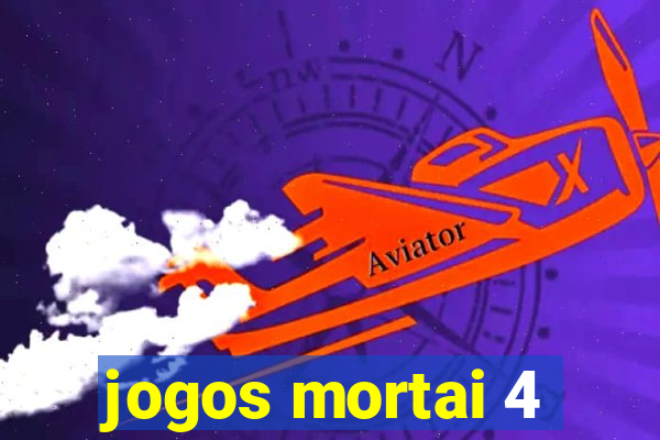 jogos mortai 4