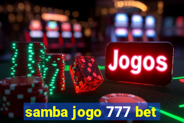 samba jogo 777 bet