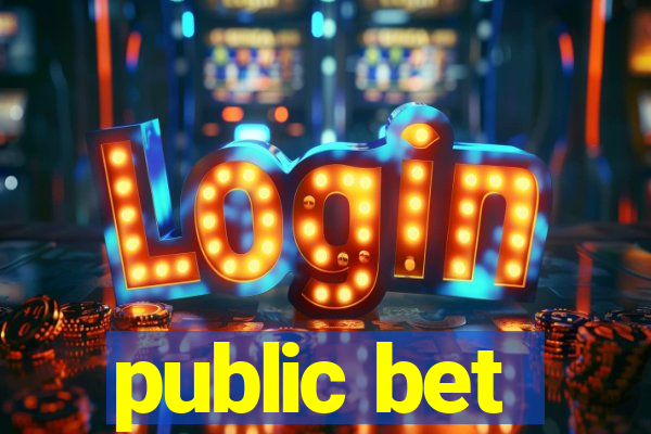 public bet