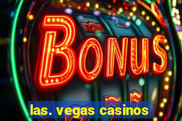 las. vegas casinos