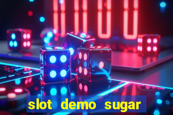 slot demo sugar rush 1000