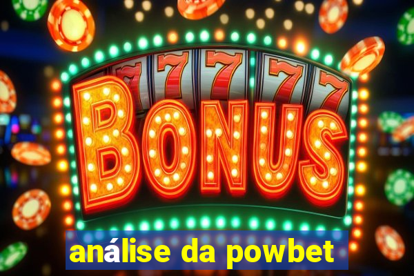 análise da powbet