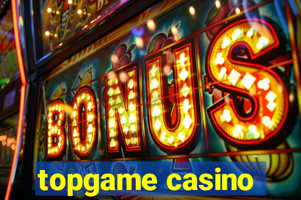 topgame casino