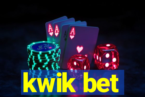 kwik bet