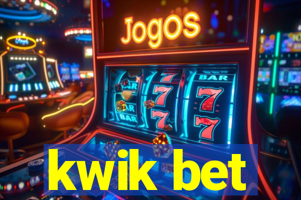 kwik bet