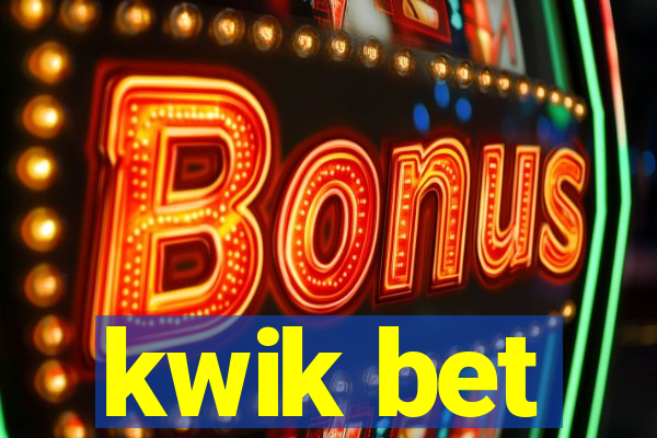 kwik bet