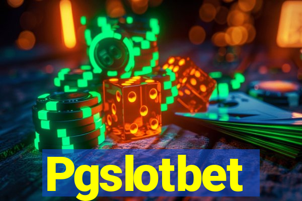 Pgslotbet