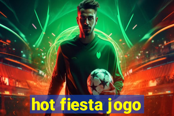 hot fiesta jogo