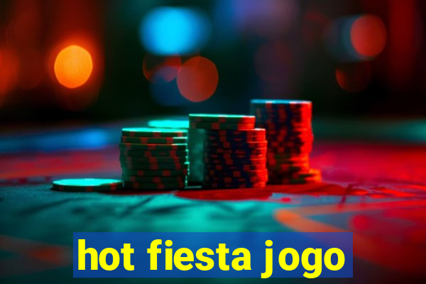 hot fiesta jogo