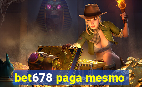 bet678 paga mesmo