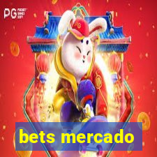 bets mercado