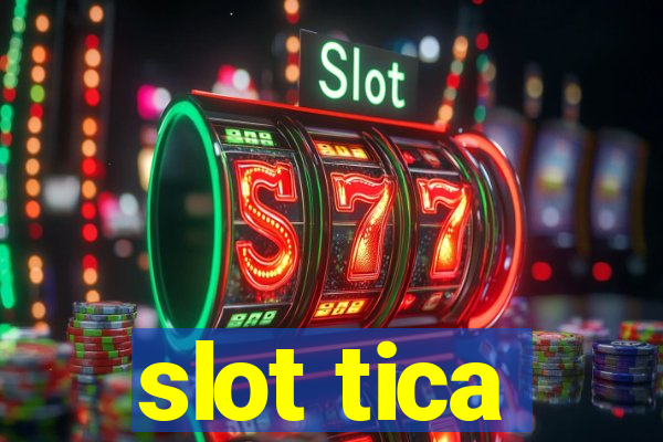 slot tica