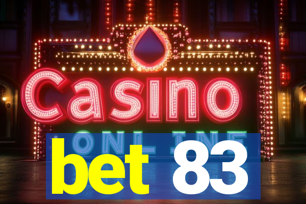 bet 83