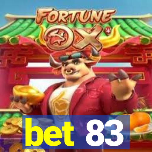 bet 83