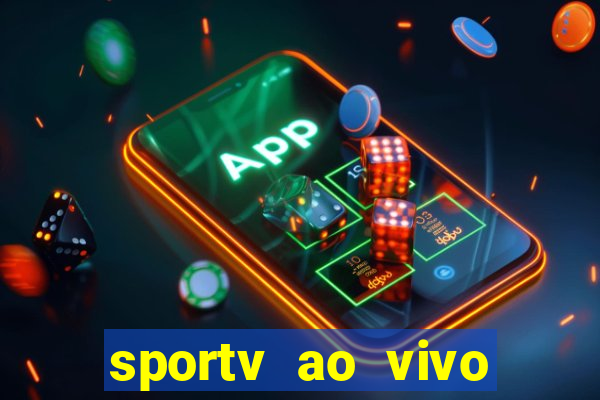 sportv ao vivo multi multicanal