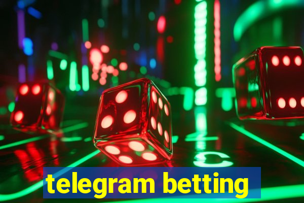 telegram betting