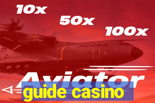 guide casino