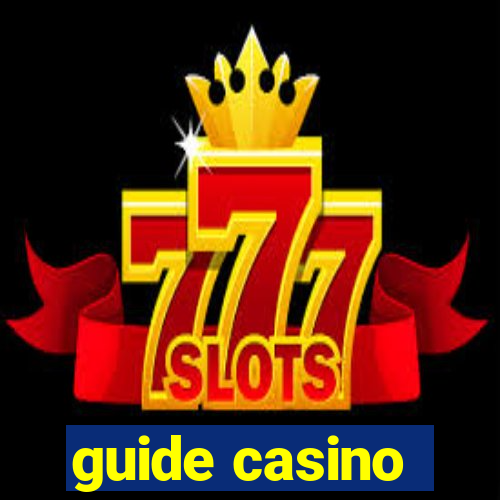 guide casino