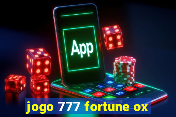 jogo 777 fortune ox