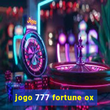 jogo 777 fortune ox