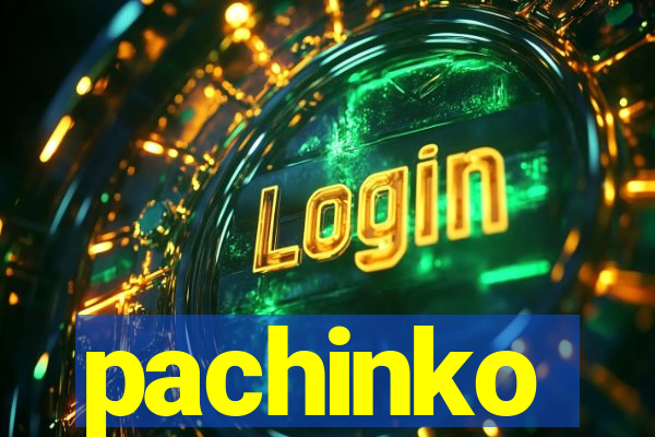 pachinko