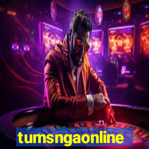 tumsngaonline