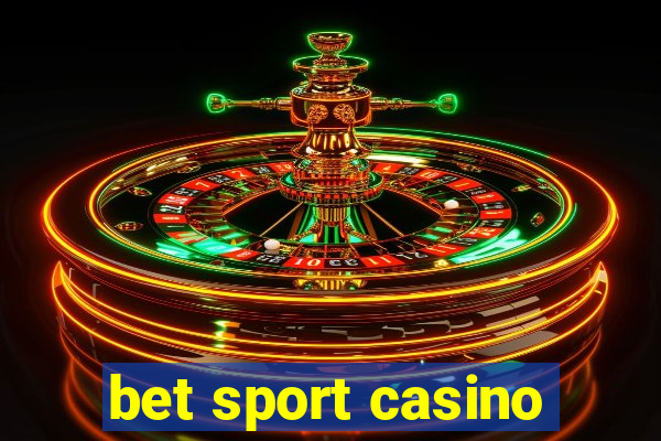 bet sport casino