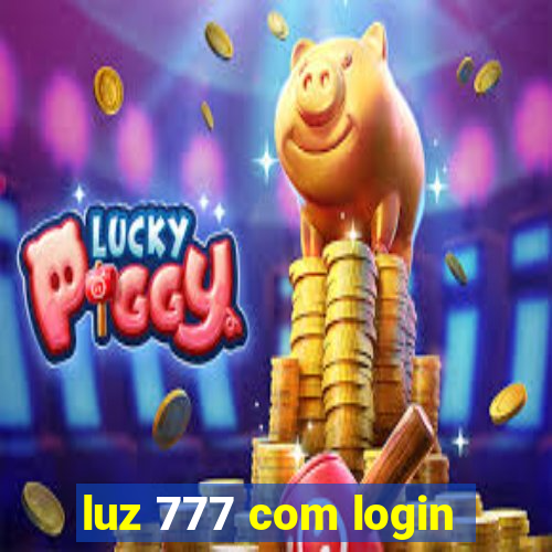 luz 777 com login