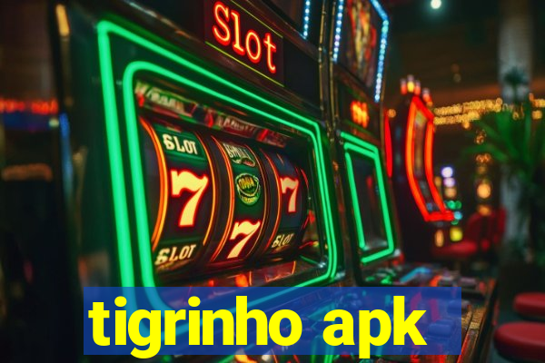 tigrinho apk