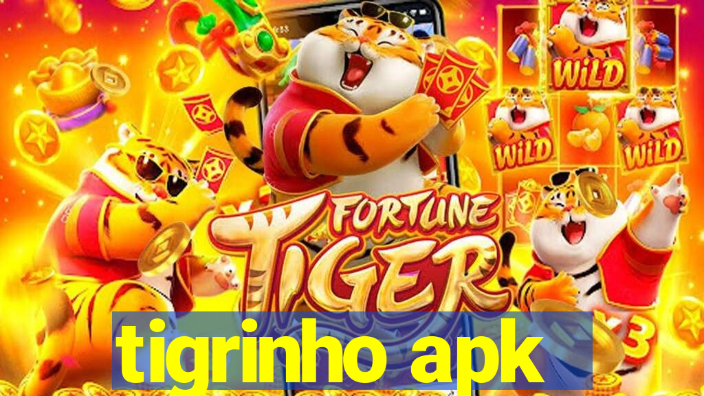 tigrinho apk