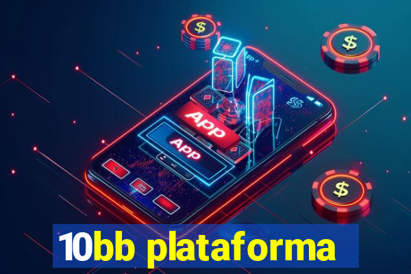 10bb plataforma