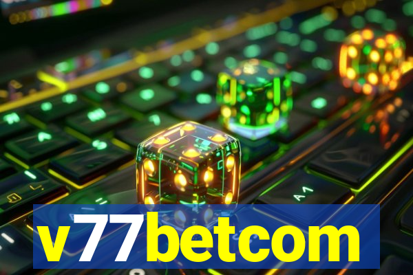 v77betcom